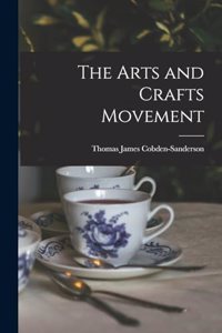 The Arts and Crafts Movement