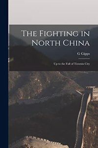 Fighting in North China