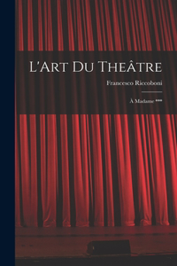 L'Art Du Theâtre