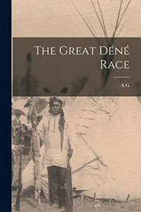 The Great Déné Race