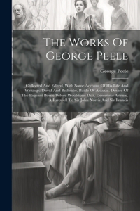 The Works Of George Peele