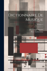 Dictionnaire De Musique; Volume 2