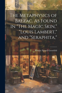 Metaphysics of Balzac. As Found in 