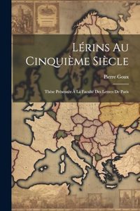 Lérins Au Cinquième Siècle