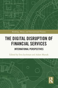 The Digital Disruption of Financial Services