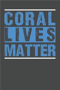 Coral Lives Matter