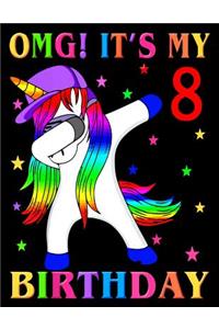 OMG! It's my 8 Birthday