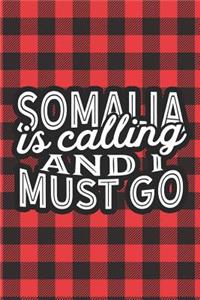 Somalia Is Calling And I Must Go