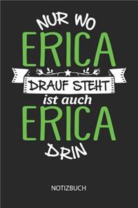 Nur wo Erica drauf steht - Notizbuch