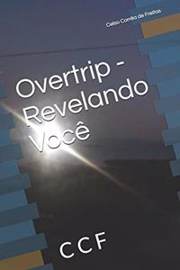Overtrip - Revelando Você