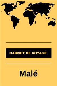 Carnet de voyage Malé: Livre de vacances - Pour les meilleurs souvenirs de voyage - Agenda à écrire - Journal de bord - Un cadeau parfait pour chaque voyageur