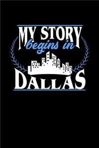 My Story Begins in Dallas