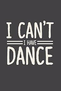 I Can't I Have Dance