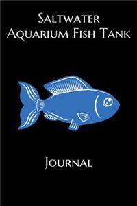 Saltwater Aquarium Fish Tank Journal