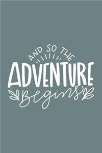 And So The Adventure Begins
