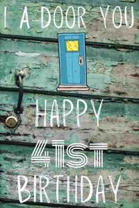 I A-Door You Happy 41st Birthday