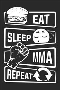 Eat Sleep MMA Repeat