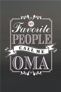 My Favorite People Call Me Oma