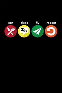 Eat Sleep Fly Repeat