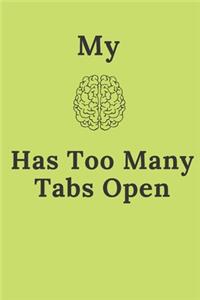 My Brain Has Too Many Tabs Open