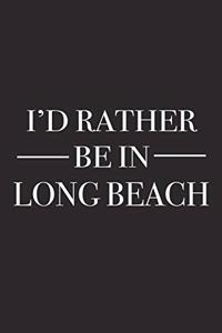 I'd Rather Be in Long Beach