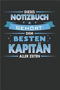 Dieses Notizbuch Gehört Dem Besten Kapitän Aller Zeiten