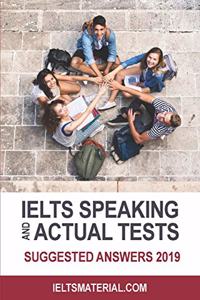 IELTS Speaking Actual Tests & Suggested Answers 2019