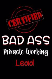 Certified Bad Ass Miracle-Working Lead