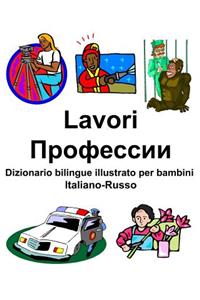 Italiano-Russo Lavori/Профессии Dizionario bilingue illustrato per bambini