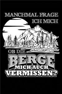 Vermissen Die Berge Mich?