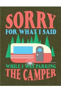 Sorry for What I Said While I Was Parking the Camper