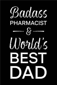 Badass Pharmacist & World's Best Dad