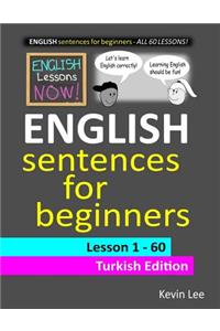 English Lessons Now! English Sentences For Beginners Lesson 1 - 60 Turkish Edition