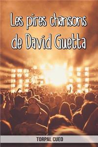 Les pires chansons de David Guetta