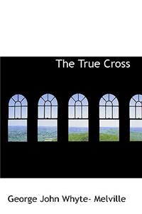 The True Cross
