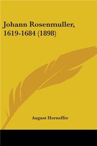 Johann Rosenmuller, 1619-1684 (1898)