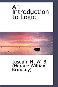 An Introduction to Logic