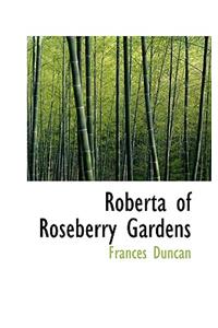 Roberta of Roseberry Gardens