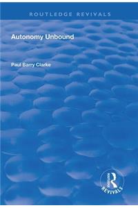 Autonomy Unbound