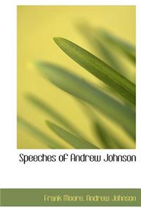 Speeches of Andrew Johnson