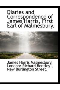 Diaries and Correspondence of James Harris, First Earl of Malmesbury.