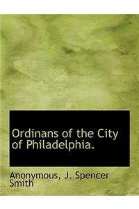 Ordinans of the City of Philadelphia.