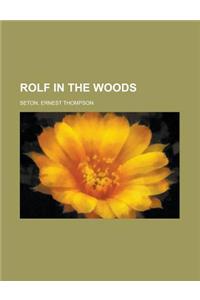 Rolf in the Woods