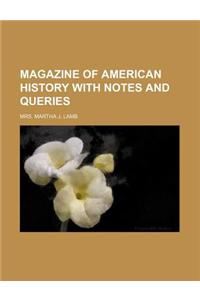 Magazine of American History with Notes and Queries