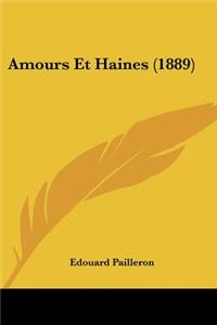 Amours Et Haines (1889)