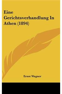 Eine Gerichtsverhandlung in Athen (1894)