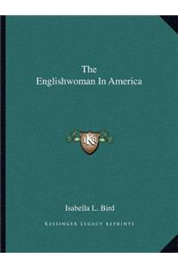 Englishwoman in America
