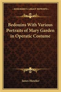 Bedouins with Various Portraits of Mary Garden in Operatic Costume