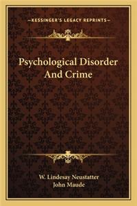 Psychological Disorder And Crime