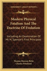 Modern Physical Fatalism and the Doctrine of Evolution